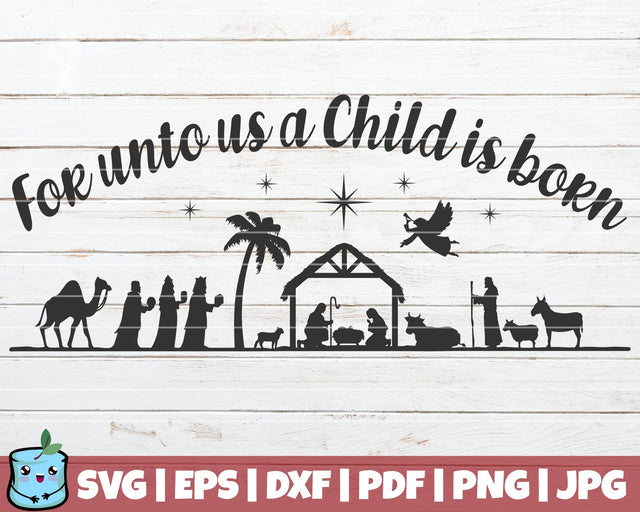 For Unto Us A Child Is Born SVG MintyMarshmallows 