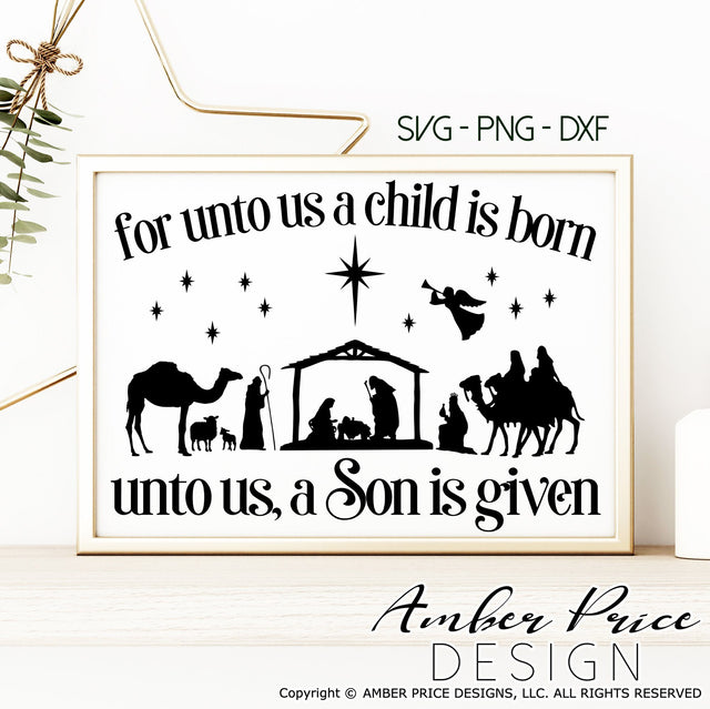 For unto us a child is born SVG PNG DXF | Christmas Nativity Scene SVG | Christian Christmas SVGs SVG Amber Price Design 