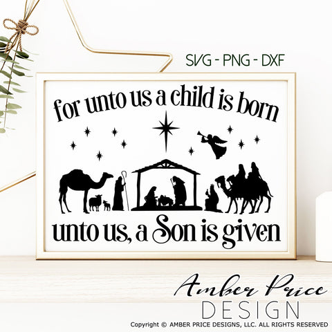 For unto us a child is born SVG PNG DXF | Christmas Nativity Scene SVG | Christian Christmas SVGs SVG Amber Price Design 
