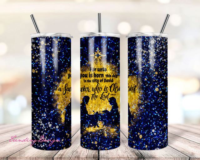 For Unto You is Born this Day Jesus Nativity Scene Christmas Sublimation Designs Downloads - Skinny Tumbler 20oz Design Sublimation TrendingDesign 