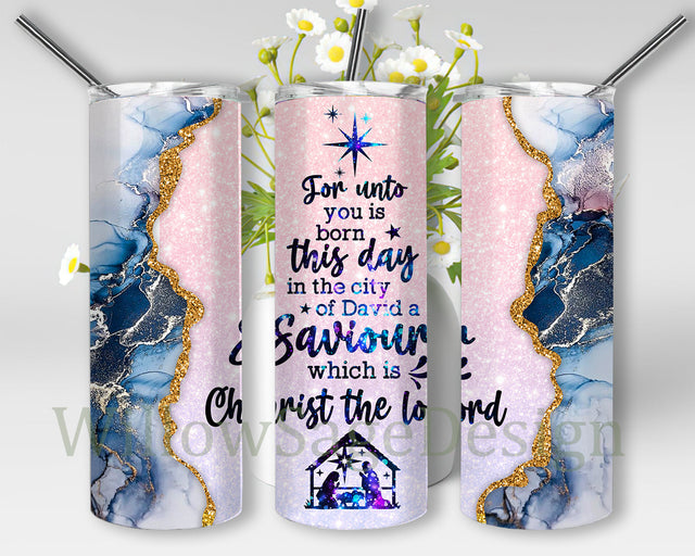 For Unto You is Born This Day Tumbler Png, Jesus Nativity Scene 20oz Skinny Tumbler, Christian Glitter Tumbler Wrap, Nativity Sublimation Design, Digital Download Sublimation WillowSageDesign 