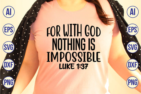 For with God Nothing is Impossible luke 1,37 svg SVG orpitasn 