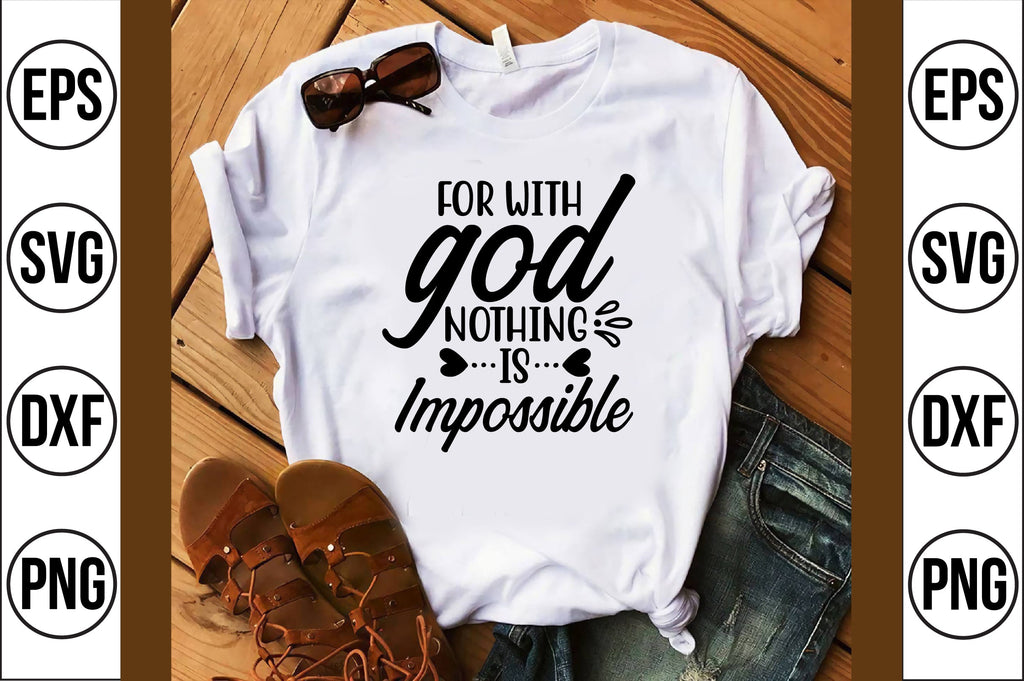 for with god nothing is impossible svg - So Fontsy