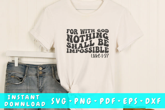 For with god nothing shall be impossible wavy SVG, Bible verse quote SVG, Groovy Christian SVG SVG HappyDesignStudio 