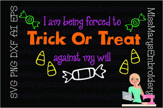Forced Trick Or Treating SVG MissMarysEmbroidery 