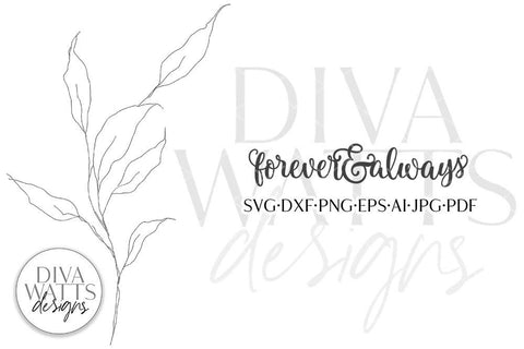 Forever And Always SVG | Romance Design SVG Diva Watts Designs 