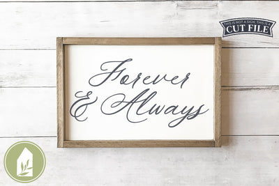 Forever and Always SVG | Romantic Valentine's Day Sign SVG SVG LilleJuniper 