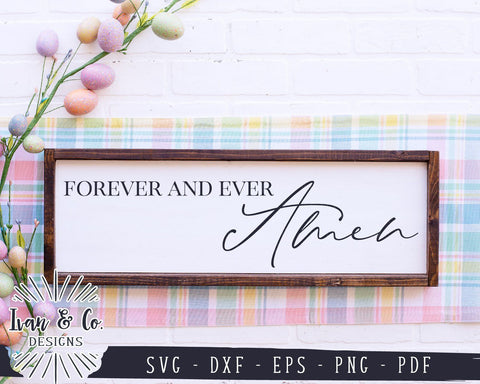 Forever and Ever Amen SVG Files | Christian | Farmhouse | Wood Sign SVG (911010305) SVG Ivan & Co. Designs 