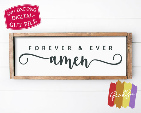 Forever and Ever Amen SVG Files, Christian Svg, Farmhouse Svg, Amen Svg, Religious Svg, Commercial Use, Digital Cut Files (1309277071) SVG PinkZou 