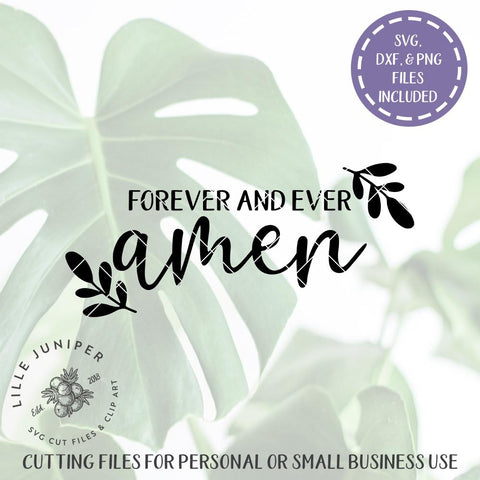 Forever And Ever Amen SVG | Religious SVG | Farmhouse SVG SVG LilleJuniper 