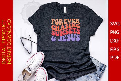 Forever Chasing Sunsets And Jesus Retro Summer Vacation SVG PNG PDF Cut File SVG Creativedesigntee 