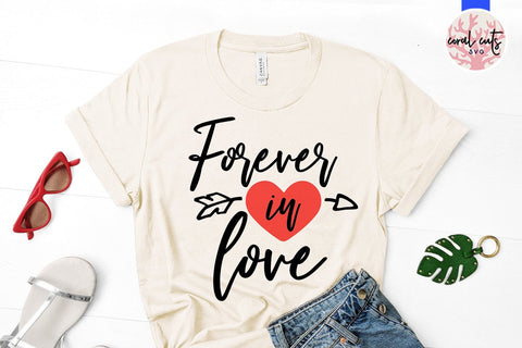 Forever in love – Love SVG EPS DXF PNG SVG CoralCutsSVG 
