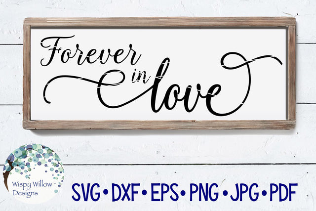 Forever In Love SVG Wispy Willow Designs 