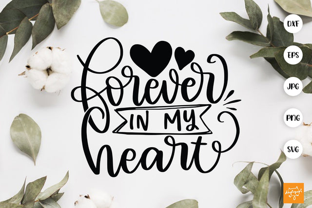 Forever In My Heart SVG Memorial Quotes SVG dapiyupi store 