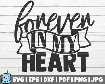 Forever In My Heart SVG MintyMarshmallows 