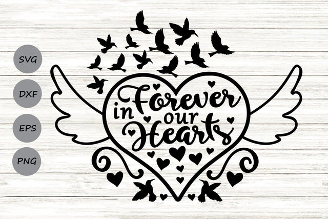 Forever In Our Hearts| Memorial SVG Cutting Files. SVG CosmosFineArt 