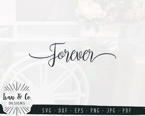 Forever SVG Files | Valentine's Day | Wedding | Valentine SVG (886583113) SVG Ivan & Co. Designs 