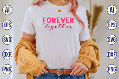 Forever Together svg SVG nirmal108roy 