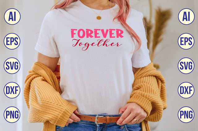 Forever Together svg SVG nirmal108roy 