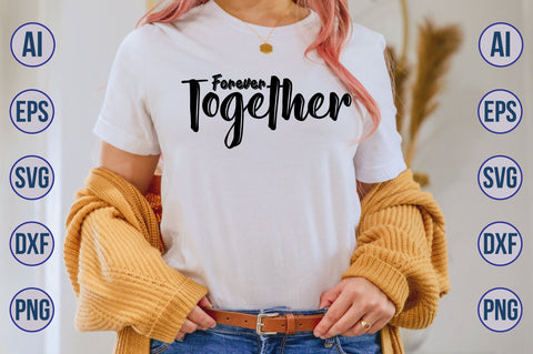 Forever Together svg SVG nirmal108roy 