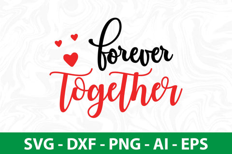 Forever Together-svg SVG nirmal108roy 