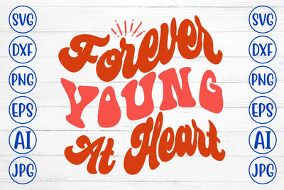 Forever Young At Heart Retro SVG SVG Syaman 