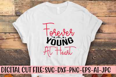 Forever Young At Heart SVG Cut File SVG Syaman 