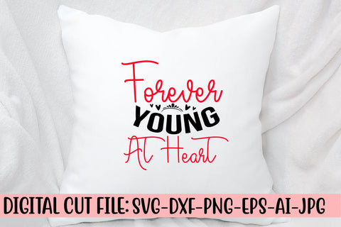 Forever Young At Heart SVG Cut File SVG Syaman 