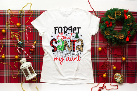 Forget About Santa I'll Just Ask My Aunt PNG Sublimation CraftLabSVG 