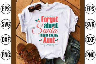 forget about santa i'll just ask my aunt svg SVG shah alam 