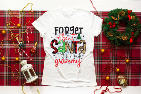 Forget About Santa I'll Just Ask My Grammy PNG Sublimation CraftLabSVG 