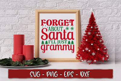 Forget about santa ill just grammy SVG SVG Shetara Begum 