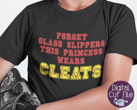 Forget Glass Slippers This Princess Wears Cleats - Softball Svg SVG Crafty Mama Studios 