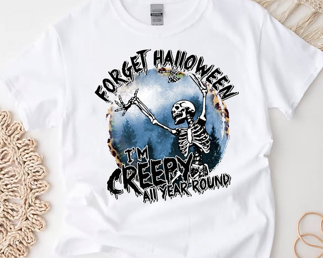 Forget Halloween I'm Creepy All Year Round PNG, Sublimation Designs Download, Halloween Skeleton, Dancing Skeletons Sublimation BouDesign 