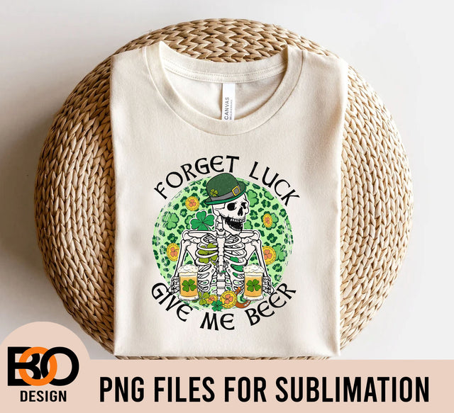 Forget Luck Give Me Beer PNG , Leopard Skeleton Shamrock PNG, Lucky Skeleton Png , St Patricks Day Png,Digital download Sublimation BOO-design 