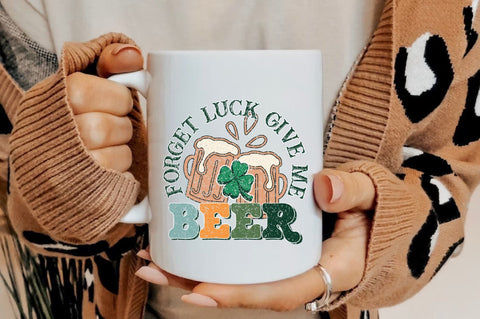 Forget Luck Give Me Beer Sublimation Sublimation Jagonath Roy 