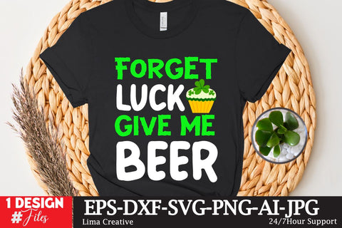 Forget Luck Give Me Beer SVG Cute File SVG Insomnia Std 