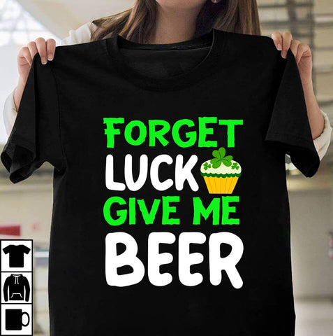 Forget Luck Give Me Beer SVG Cute File SVG Insomnia Std 