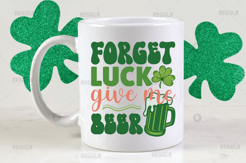 Forget luck give me beer SVG SVG Regulrcrative 