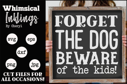 Forget The Dog SVG SVG Whimsical Inklings 