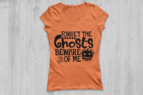 Forget The Ghosts Beware Of Me| Halloween SVG Cutting Files. SVG CosmosFineArt 