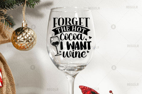 Forget the hot cocoa, I want wine SVG SVG Regulrcrative 