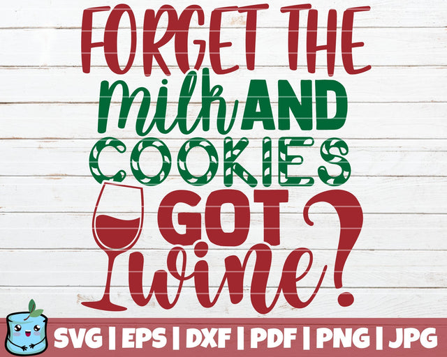 Forget The Milk And Cookies Got Wine SVG MintyMarshmallows 