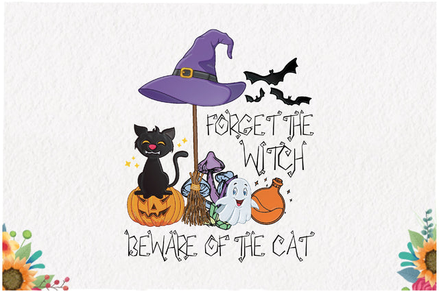 Forget the Witch Beware of the Cat Sublimation Sublimation Jagonath Roy 