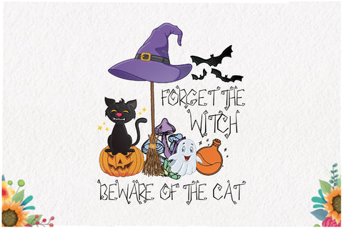 Forget the Witch Beware of the Cat Sublimation Sublimation Jagonath Roy 