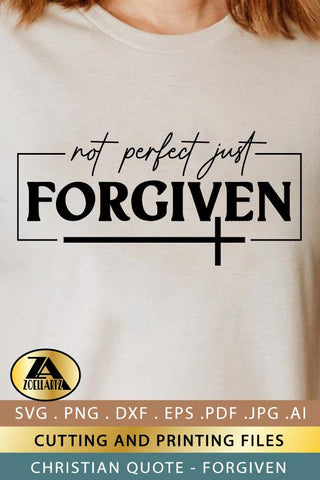 Forgiven Christian Quote SVG PNG EPS DXF Jesus Faith SVG SVG zoellartz 