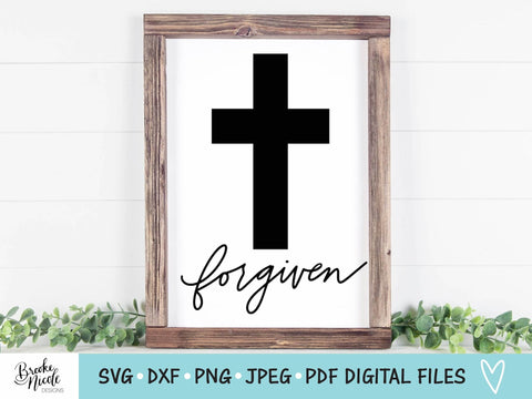 Forgiven SVG Cut File | Christian t-shirt SVG | png | jpeg | dxf | Cricut SVG | Silhouette | Instant Download | farmhouse sign svg SVG Brooke Nicole Designs 