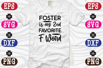 Foster Is My 2nd Favorite F Word SVG Nurstore 