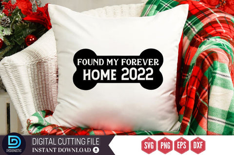Found my forever home 2022 SVG, Found my forever home 2022 SVG DESIGNISTIC 