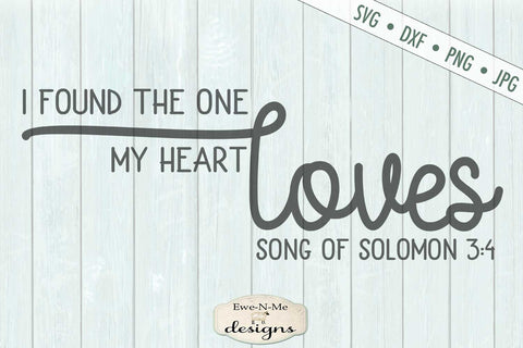 Found The One My Heart Loves - Valentine - Wedding - SVG SVG Ewe-N-Me Designs 